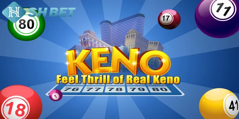 Giới thiệu về chơi xổ số keno tại SHBET