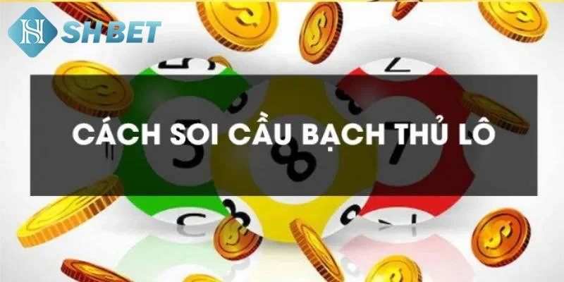 Hướng dẫn soi cầu bạch thủ tại SHBET