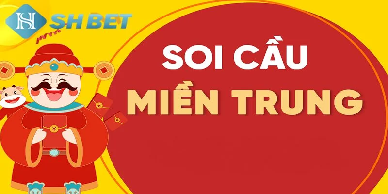 Tổng quan về soi cầu miền Trung tại SHBET