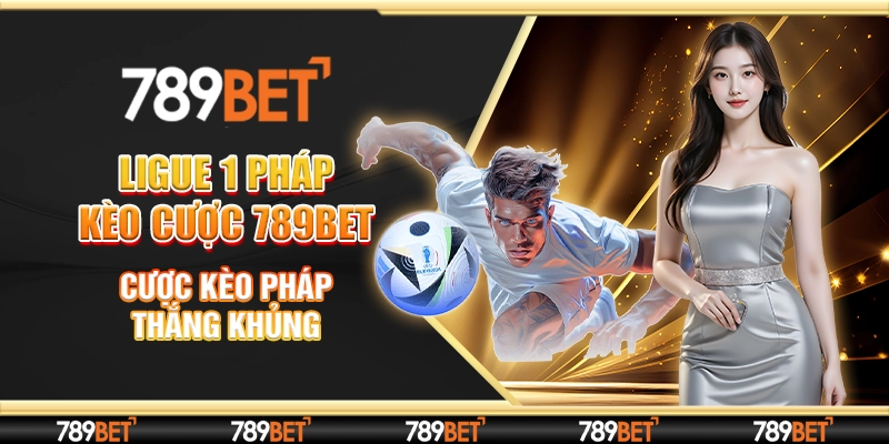 Ligue 1 Pháp kèo cược