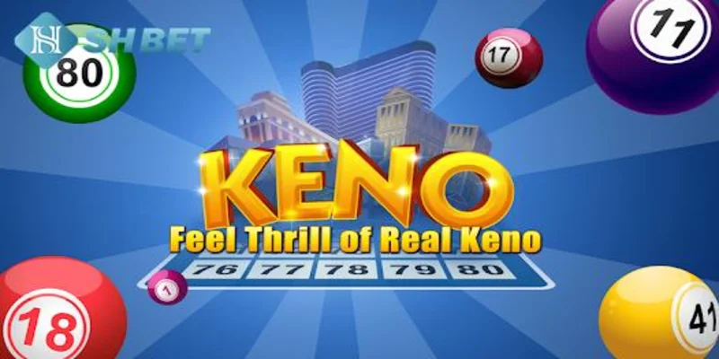 Tìm hiểu về keno và các quy tắc cơ bản