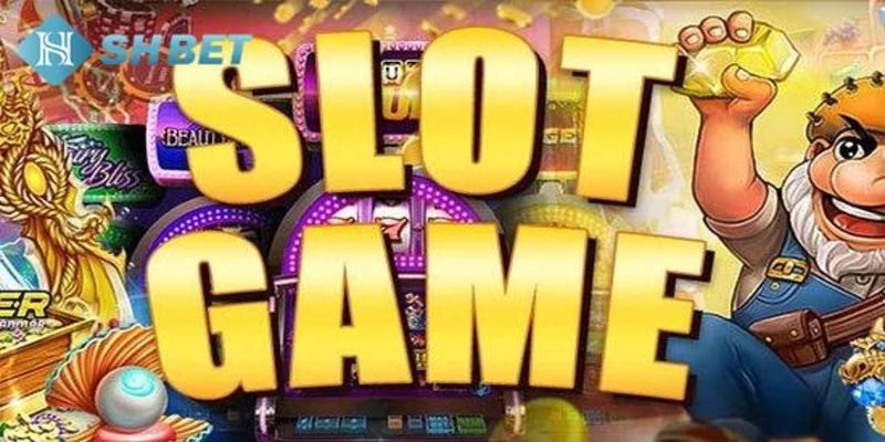Lợi ích khi tham gia game slot đổi thưởng tại SHBET